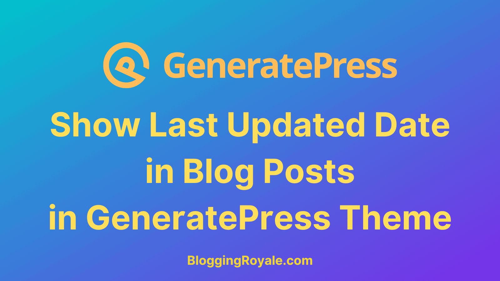 Show Last Updated Date in Blog Posts in GeneratePress Theme