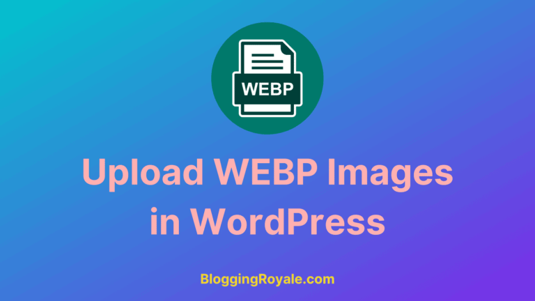 Upload WEBP Images in WordPress