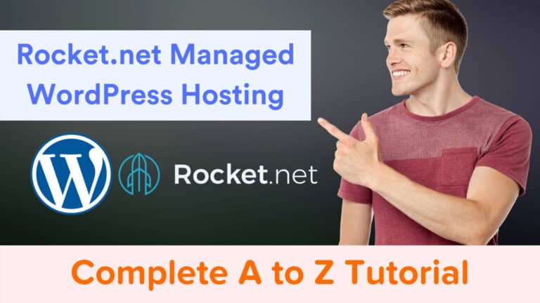 Rocket.net Managed WordPress Hosting Complete Tutorial